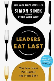 Leaders Eat Last by Simon Sinek